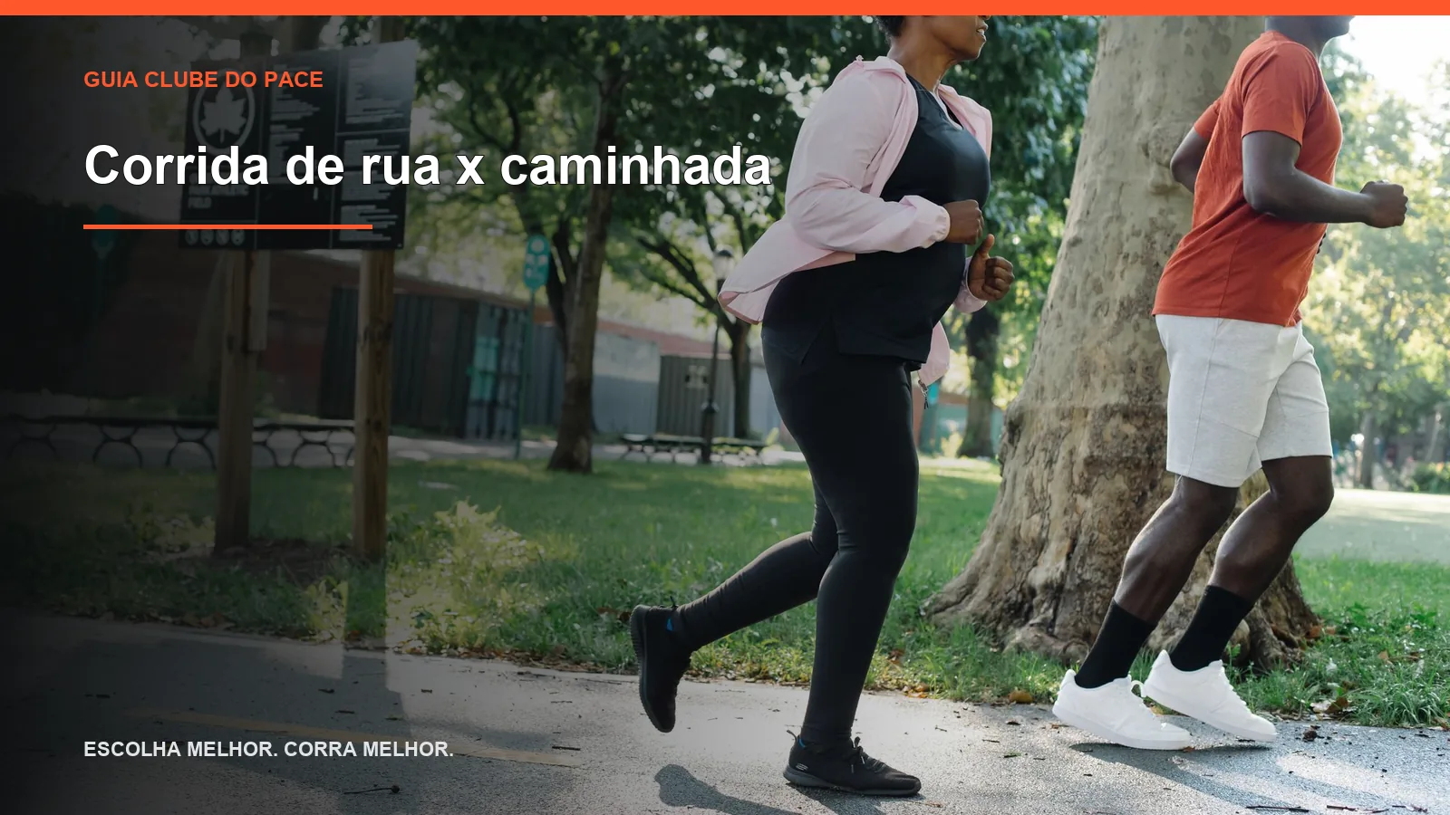 Corrida de rua x caminhada