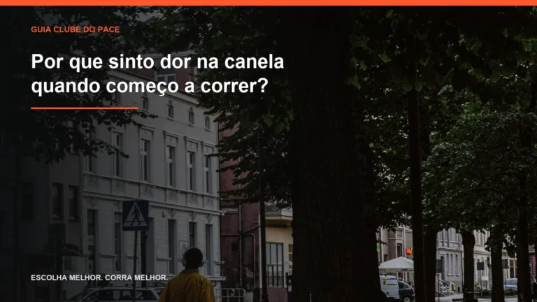 Por que sinto dor na canela quando começo a correr?
